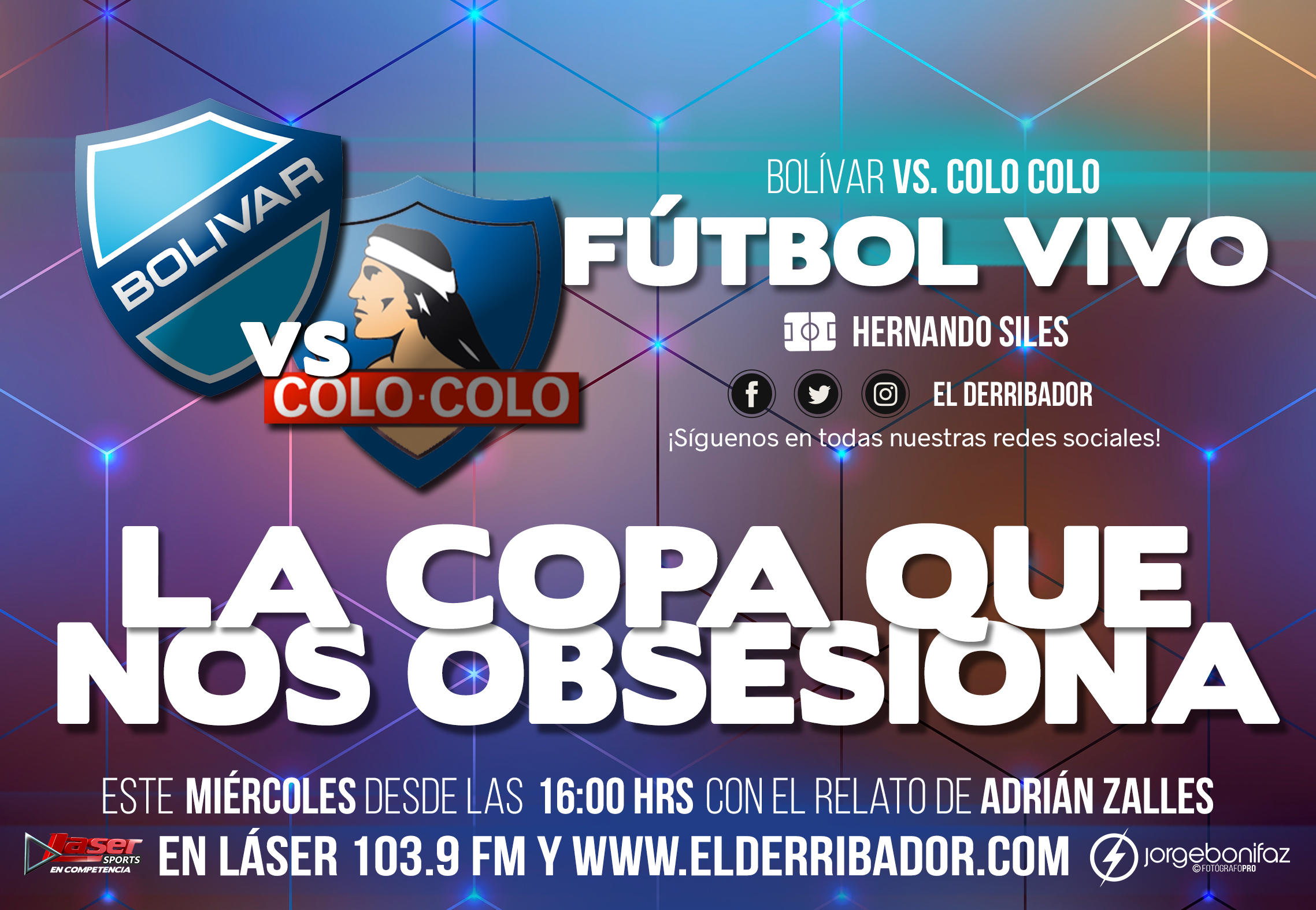 BOLÍVAR Vs. COLO-COLO en Vivo - EL DERRIBADOR