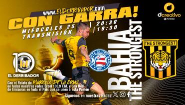 Bahía vs The Strongest en la Radio