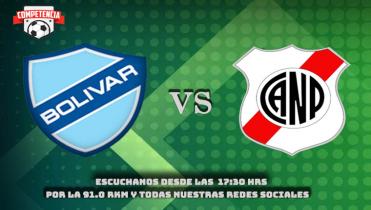 BOLÍVAR Vs. NACIONAL POTOSÍ en la Radio 