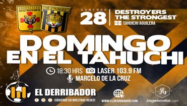 DESTROYERS Vs. THE STRONGEST en Vivo