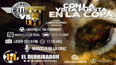 LIBERTAD Vs. THE STRONGEST en Vivo