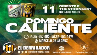 ORIENTE Vs THE STRONGEST en Vivo